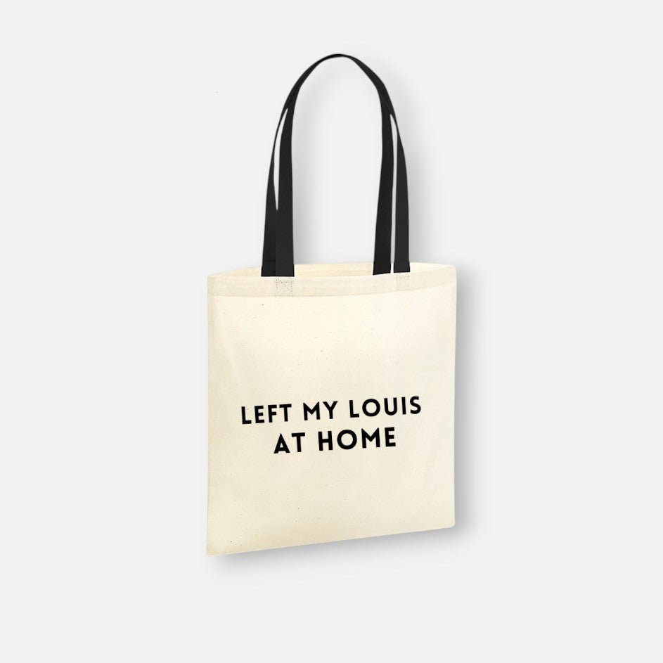 Tote Bag aus Baumwolle mit Spruch „Left my Louis at Home“, H 45cm B 30cm Taschen von Kiss Couture