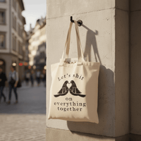 Tote Bag, Einkaufstasche aus Baumwolle beige mit Schriftzug Let's shit on everything together